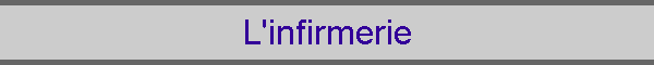 L'infirmerie