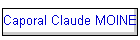 Caporal Claude MOINE