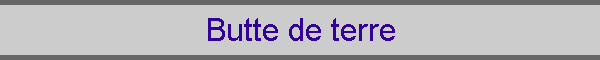 Butte de terre