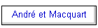 Andr et Macquart