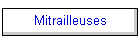 Mitrailleuses