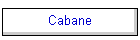 Cabane