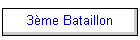 3me Bataillon